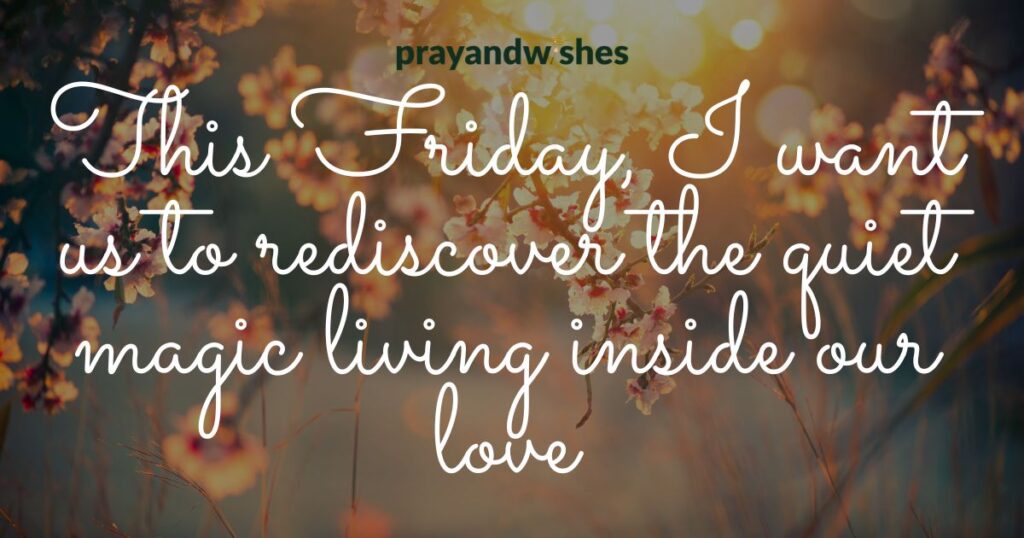 139 Best Happy Friday My Love Messages 9 Happy Friday My Love Messages for Rekindling Love