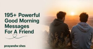 195+ Powerful Good Morning Messages for a Friend featuring two friends watching a beautiful sunrise in a warm and inspirational outdoor setting