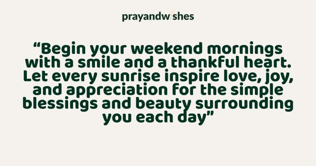 Good Morning Happy Weekend Messages
