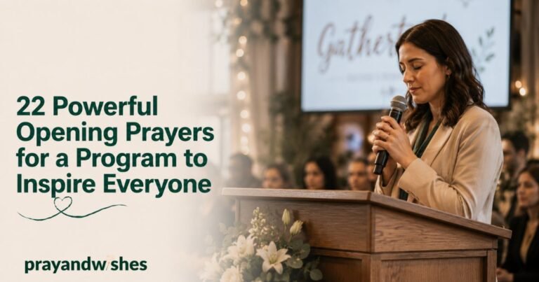 22 Powerful Opening Prayers for a Program to Inspire Everyone